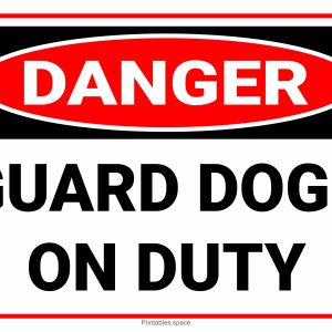 Danger Guard Dogs on Duty Sign