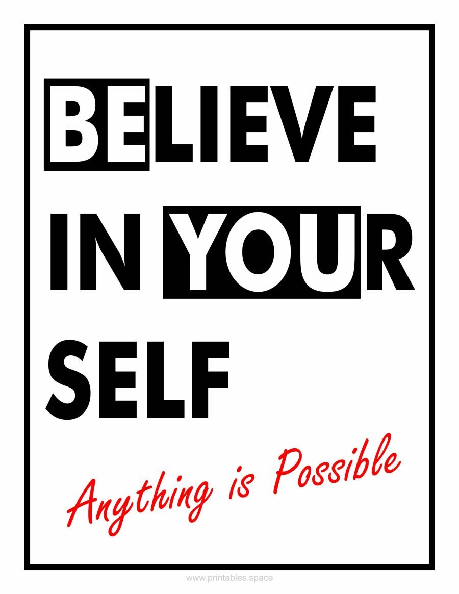 Believe in Yourself! Anything is Possible