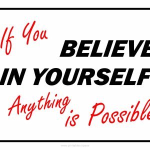 If You Believe - Anything is Possible