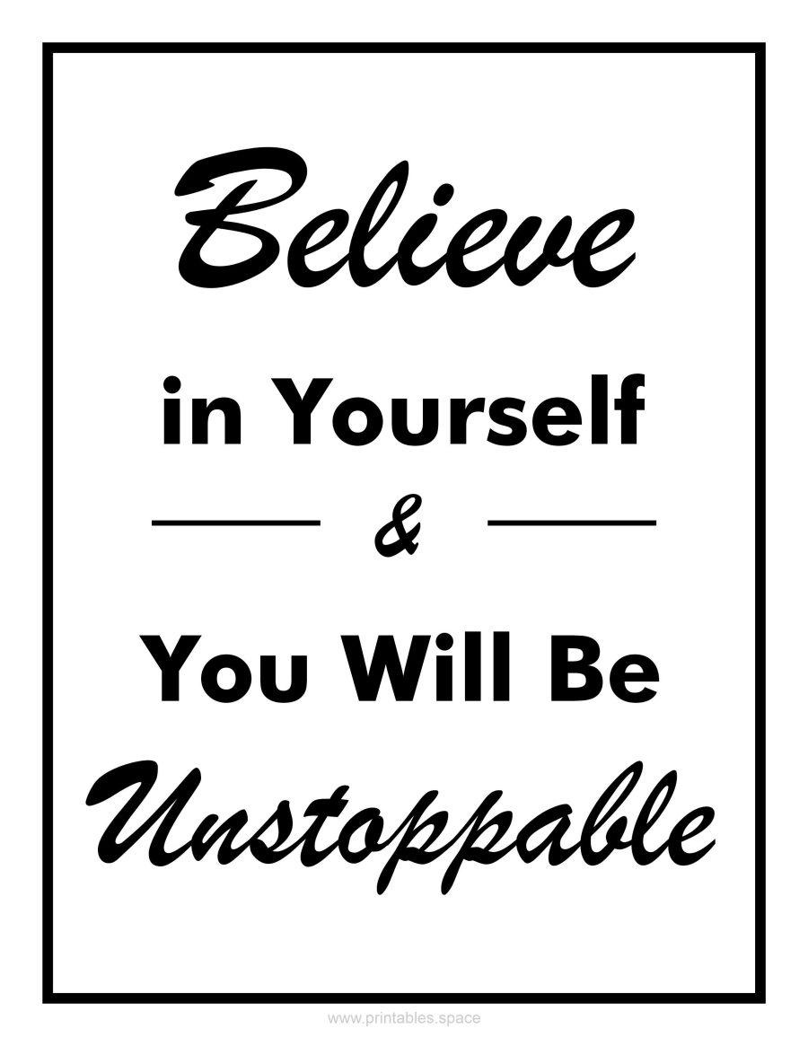 Believe in Yourself and You Will Be Unstoppable