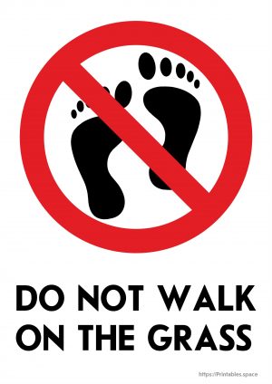 Do Not Walk On The Grass Sign