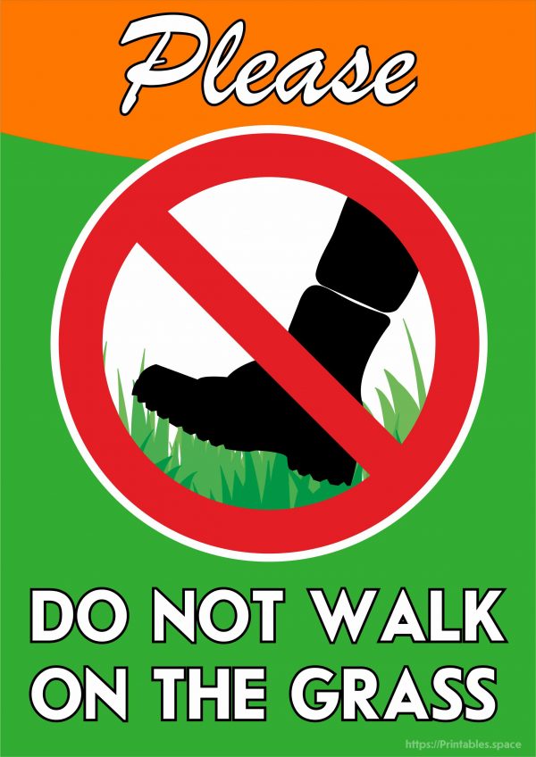 Please Do Not Walk On The Grass