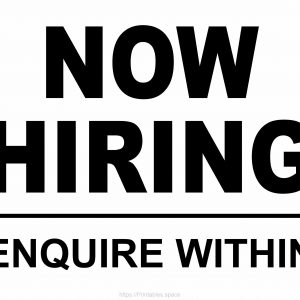 Now Hiring! Enquire Within - Printable Sign