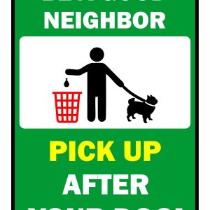 Pick Up After Your Dog Sign