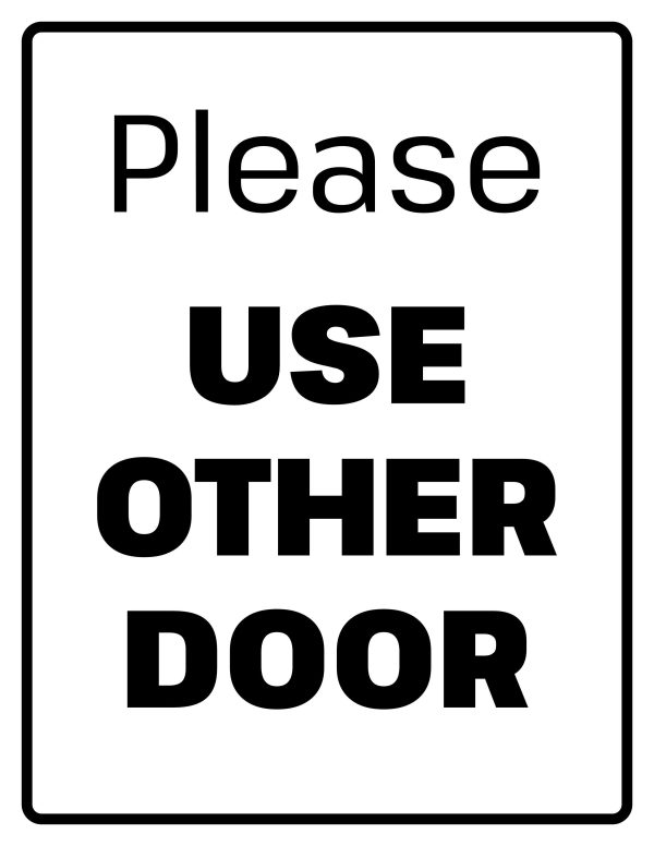 Free printable please use other door sign black and white