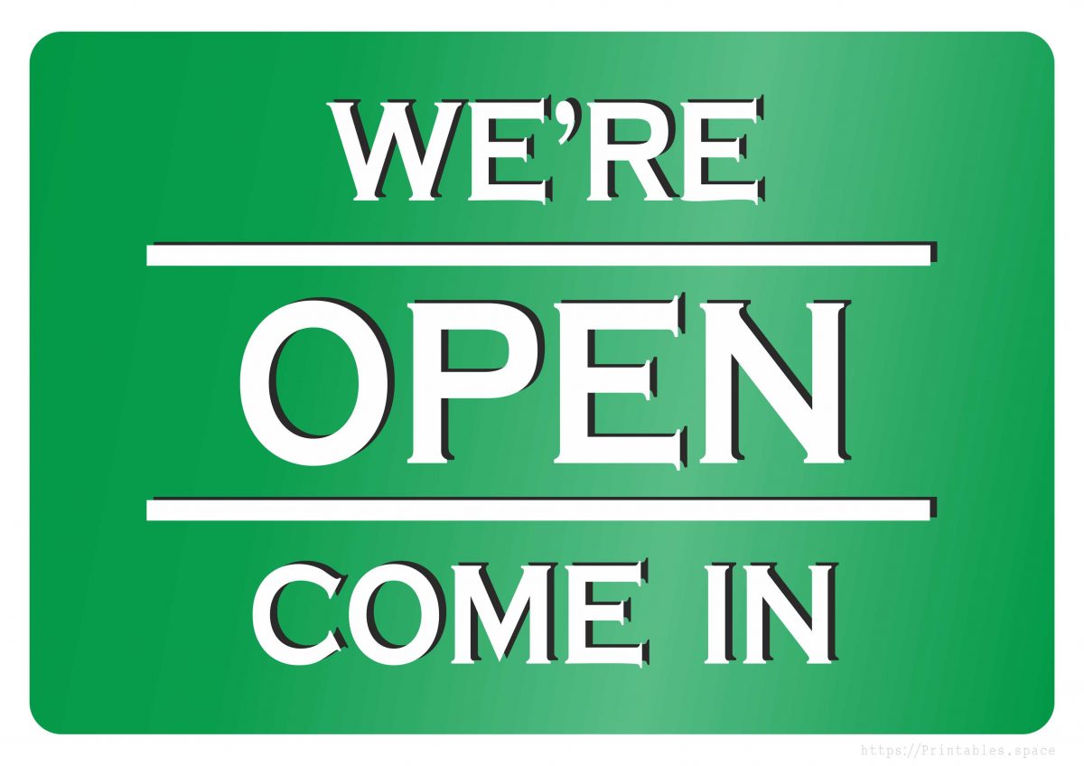 We Are Open Come In Green Color Sign Free Printables