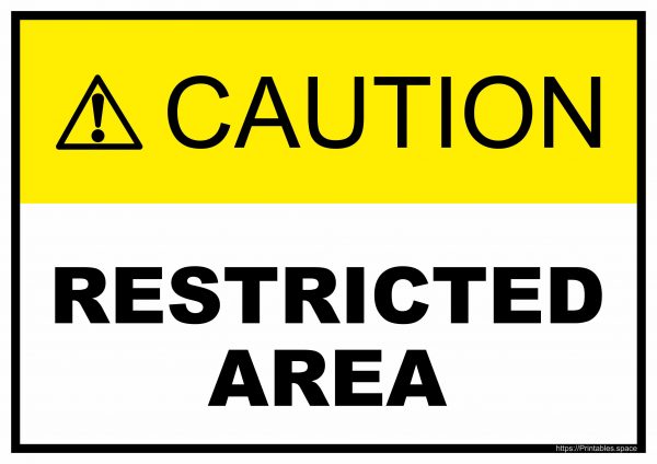 Caution Restricted Area - printable sign