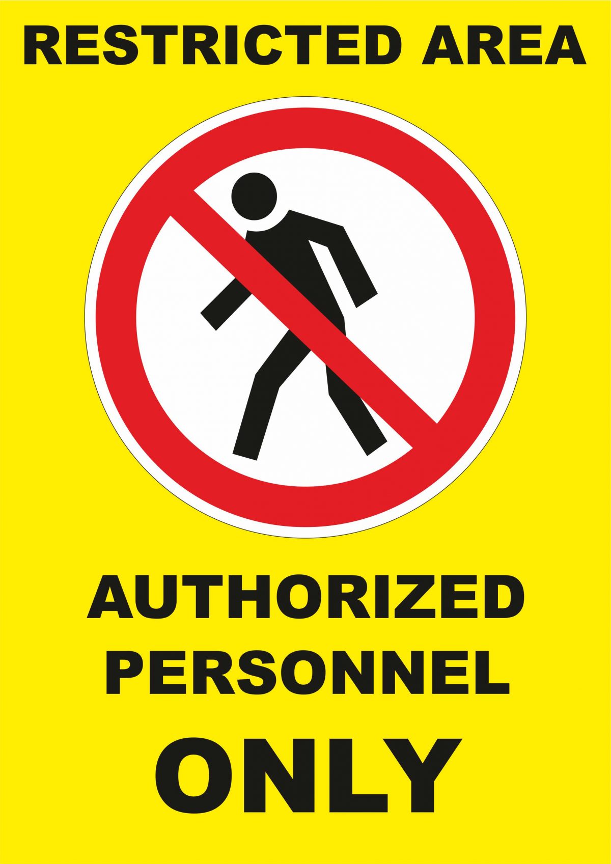 Restricted Area Authorized Personnel Only