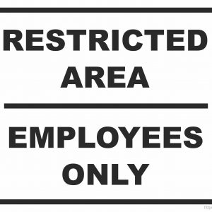 Pritable Sign: Restricted Area Employees Only