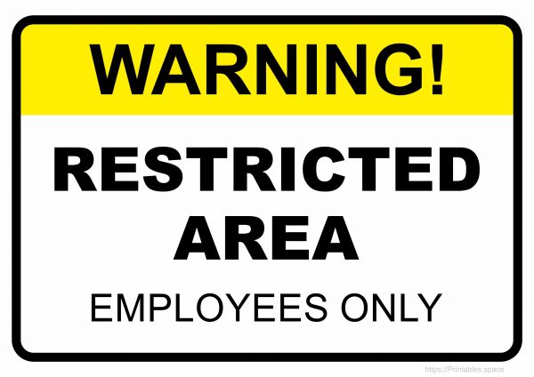 Warning Restricted Area Employees Only