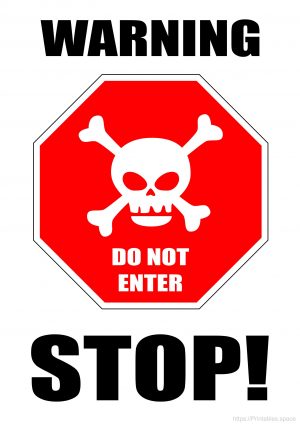 Warning! Stop - Free Printable Sign