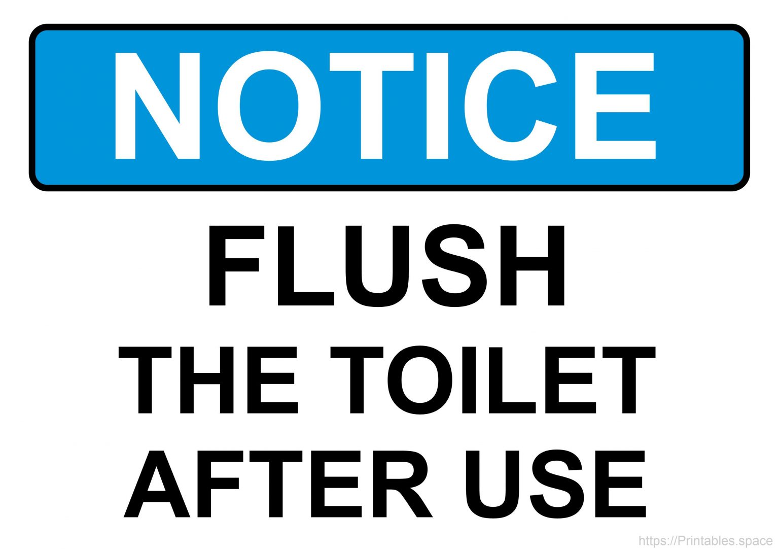 Notice Sign – Flush The Toilet After Use (Blue background) – Free ...