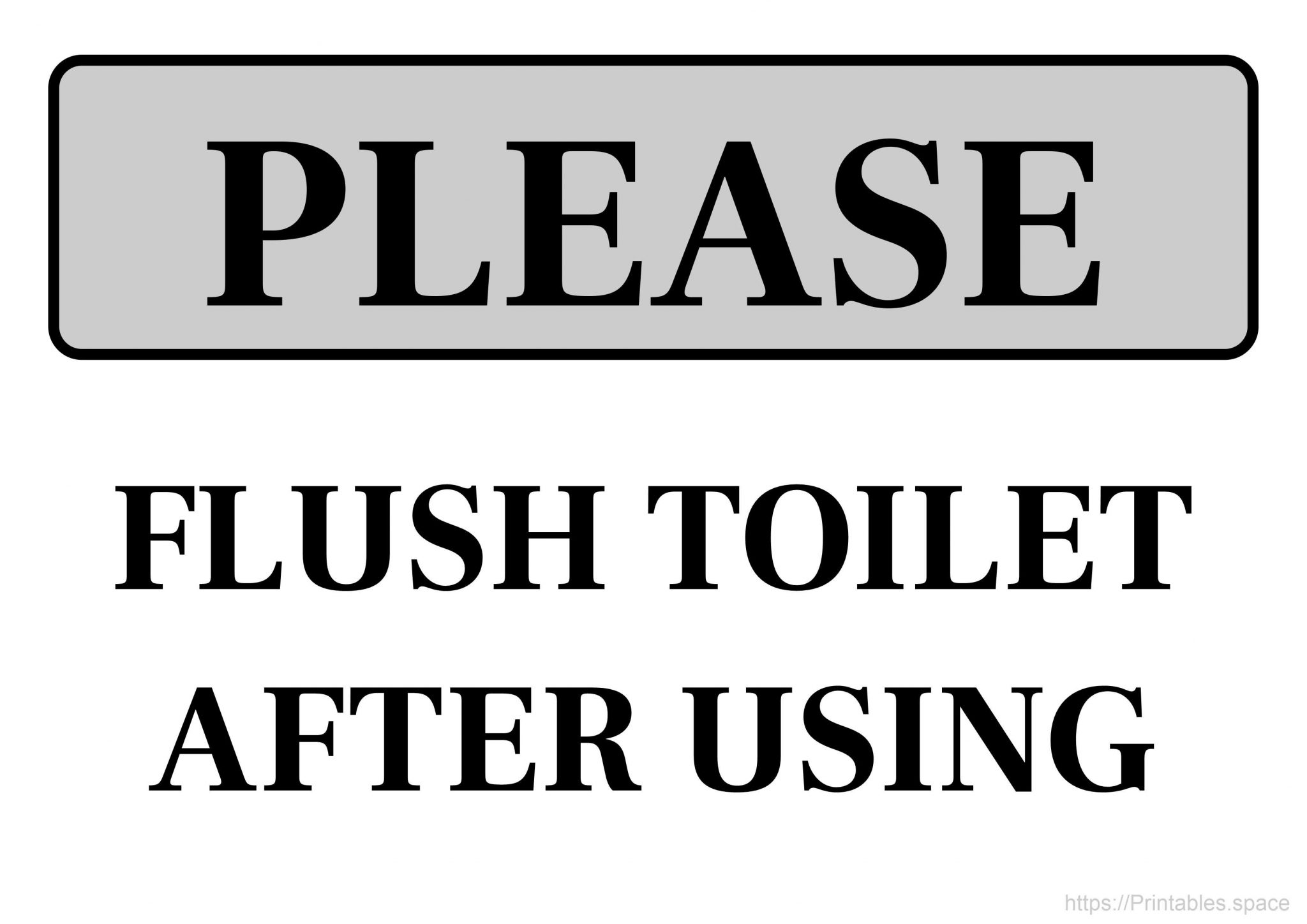 Please Flush Toilet After Using Free Printables