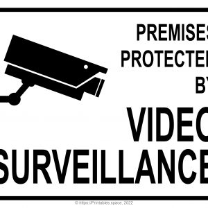 Premises Protected By Video Surveillance Sign Printable