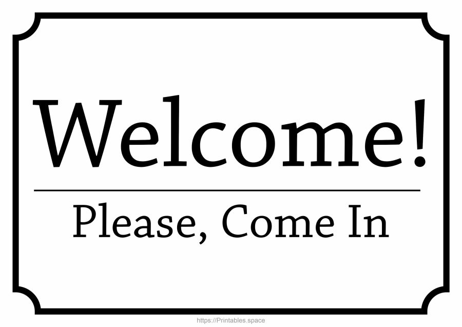 Printable Welcome! Please. Come In Sign