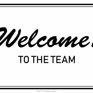 Printable Welcome To The Team Sign