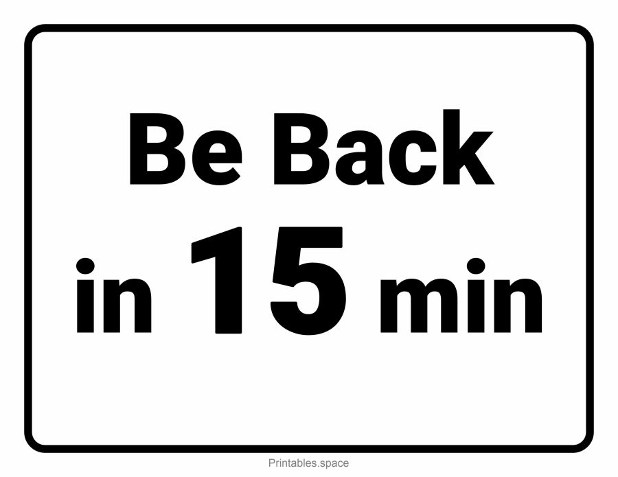Printable "Be Back in 15 Minutes" office sign