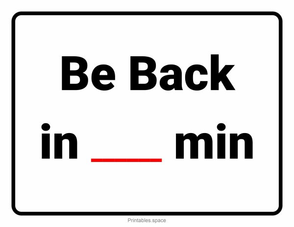 Printable blank "Be Back in __ Minutes" sign for custom time