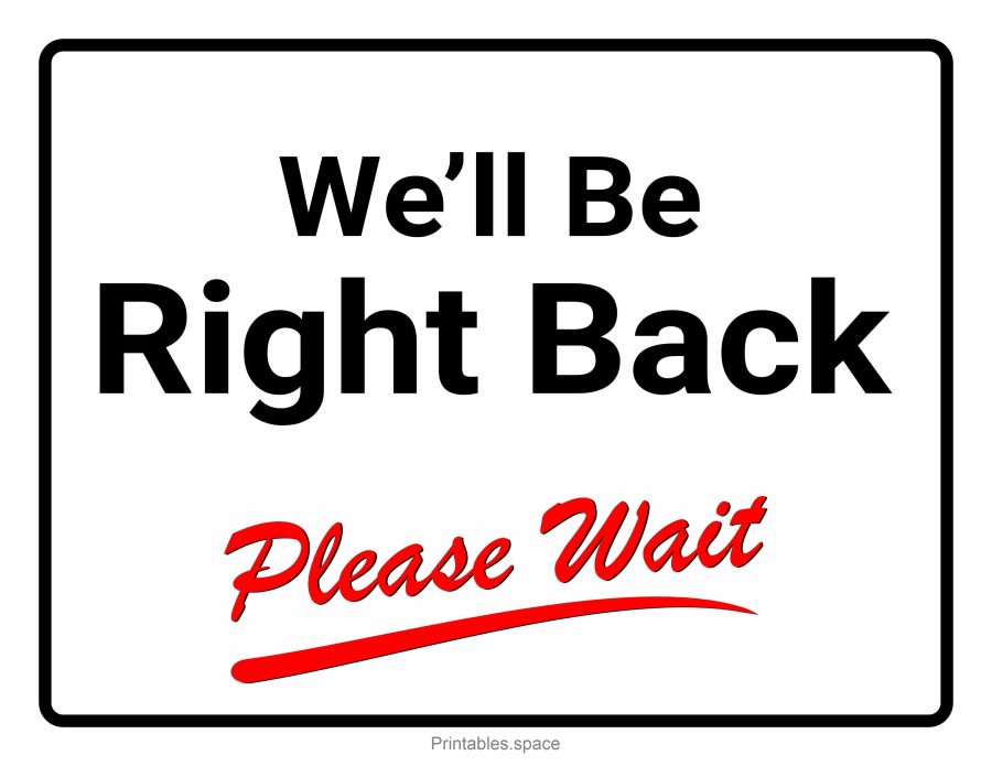 Printable "We Will Be Right Back" sign for teams