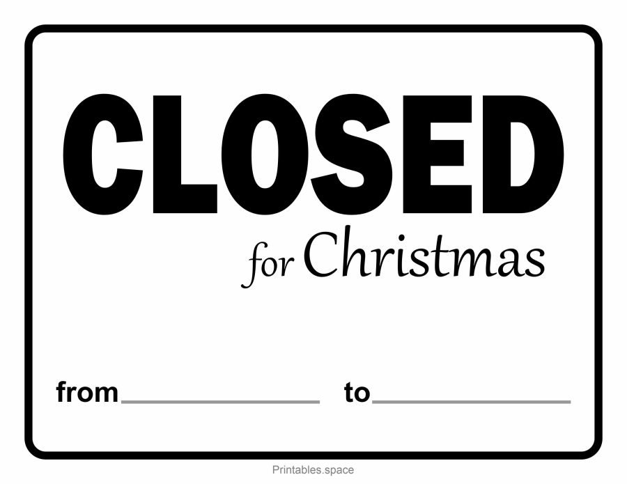 Free printable blank "Closed for Christmas from ______ to ______" template