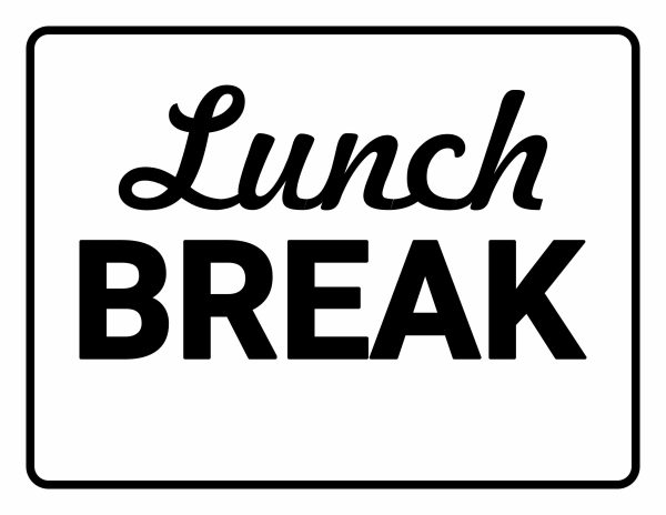 "Lunch Break" printable office sign