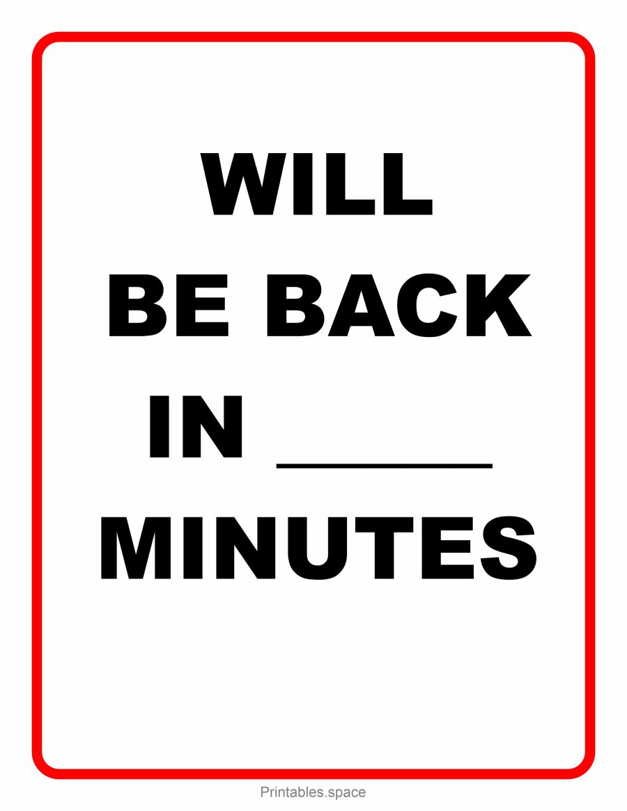 Printable blank "Will Be Back in ______ Minutes" sign for custom return time
