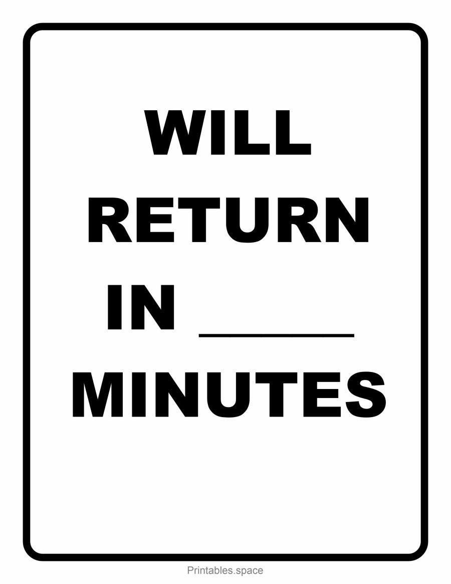Printable blank "Will Return in __ Minutes" sign for custom return time